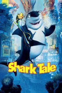 Shark Tale เรื่องของปลาจอมวุ่นชุลมุนป่วนสมุทร (2004)